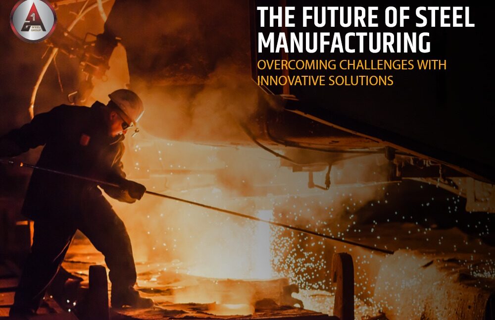 Future of Steel Manufacturing